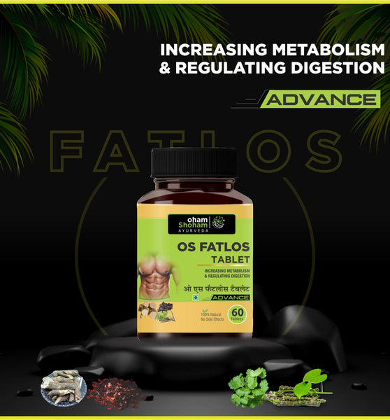 Oham Shoham Ayurveda’S  OS FATLOS TABLET For Increasing metabolism and regulates digestion.